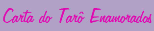 Carta do Tar Enamorados